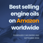 Best Selling Engine Oils on Amazon Worldwide​ – November 2024